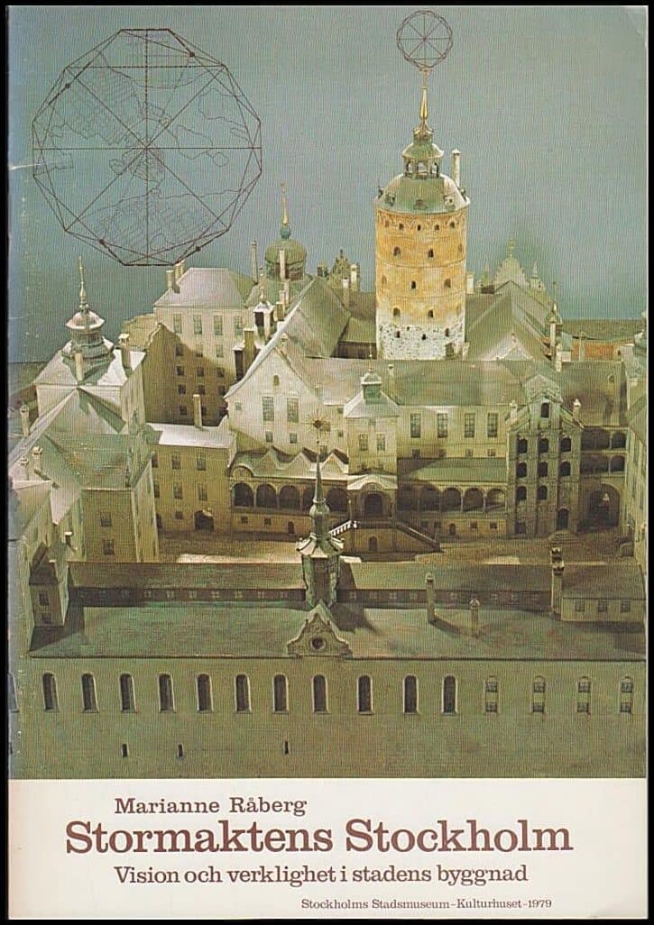 Marianne Råberg : Stormaktens Stockholm