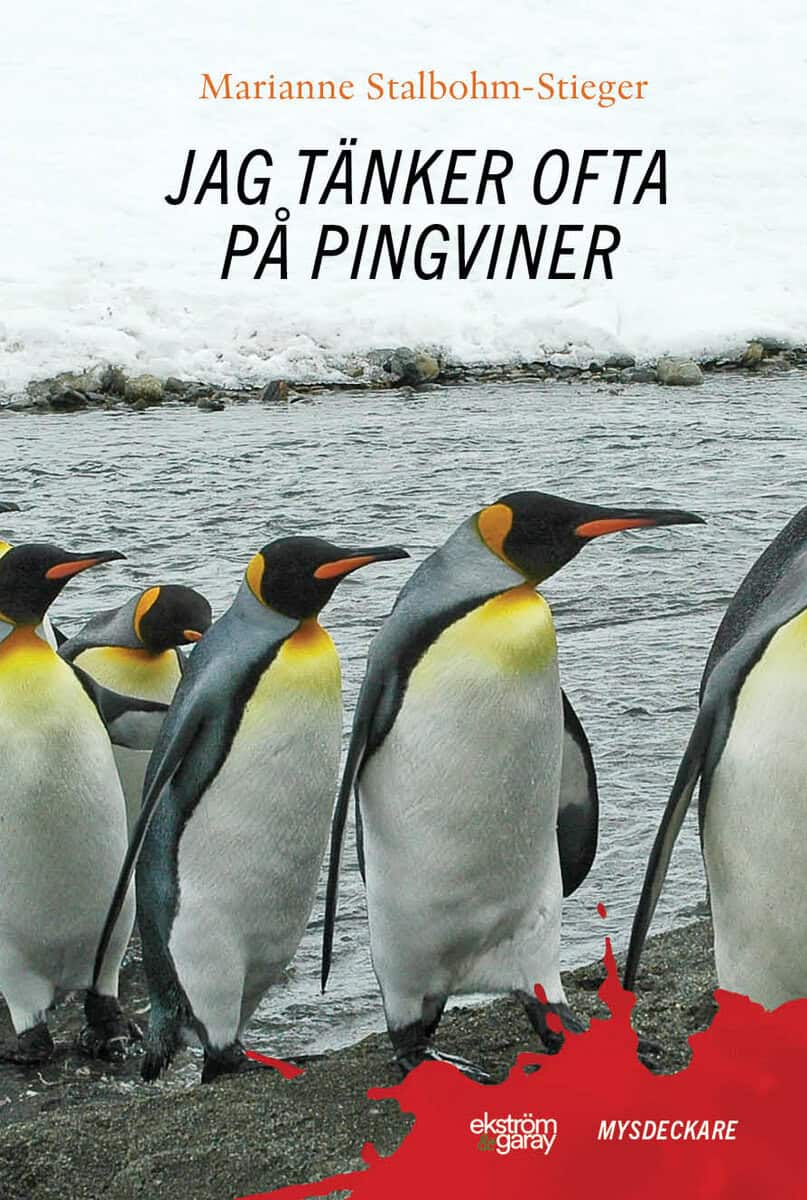 Marianne Stalbohm-Stieger : Jag tänker ofta på pingviner