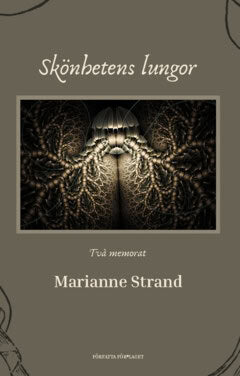 Marianne Strand : Skönhetens lungor