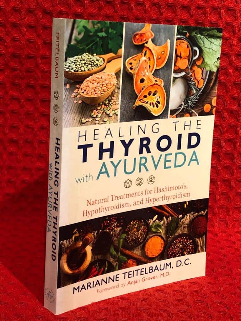 Marianne Teitelbaum : Healing the thyroid with ayurveda