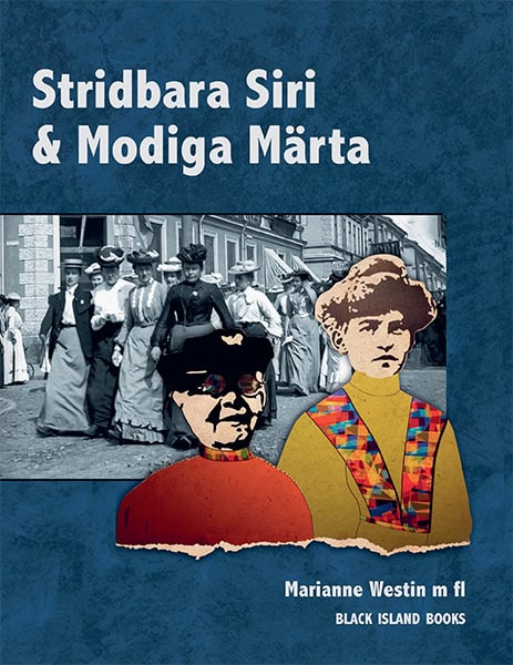 Marianne Westin : Stridbara Siri & Modiga Märta