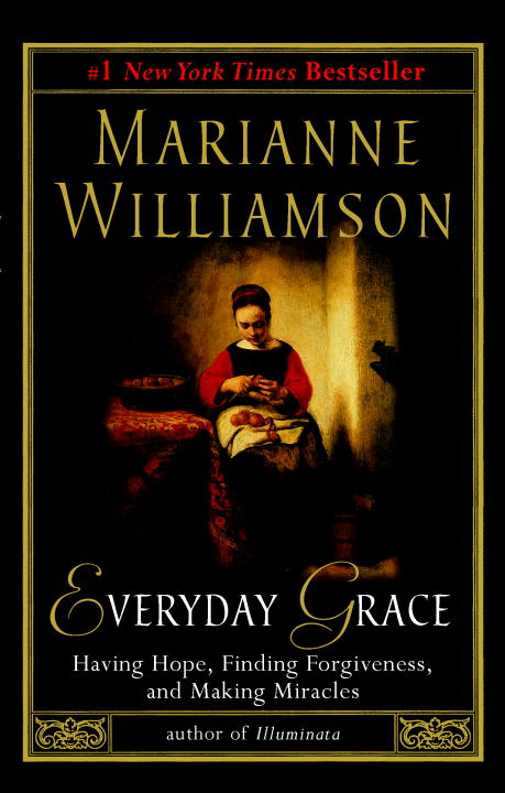 Marianne Williamson : Everyday Grace