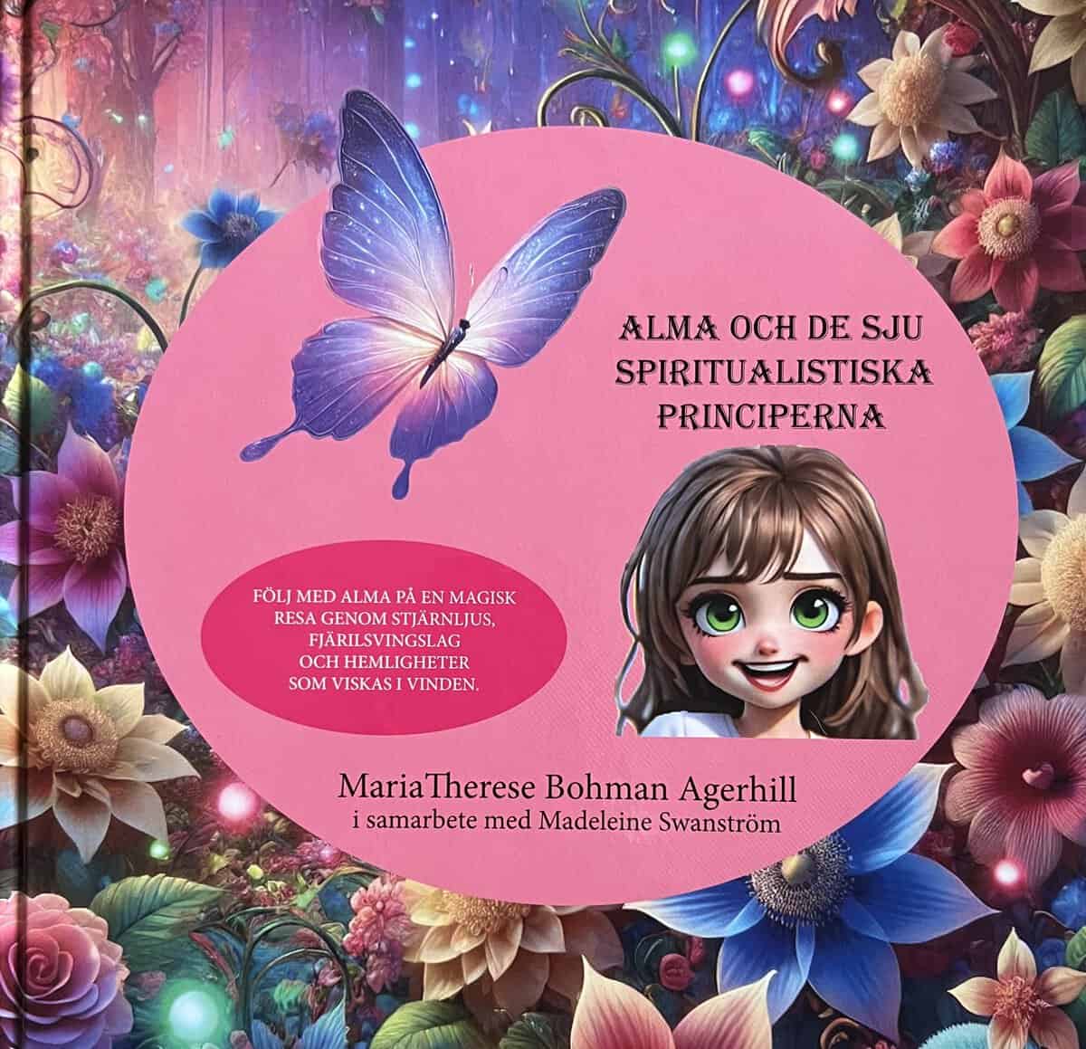 MariaTherese Bohman Agerhill : Alma och de sju spiritualistiska principerna