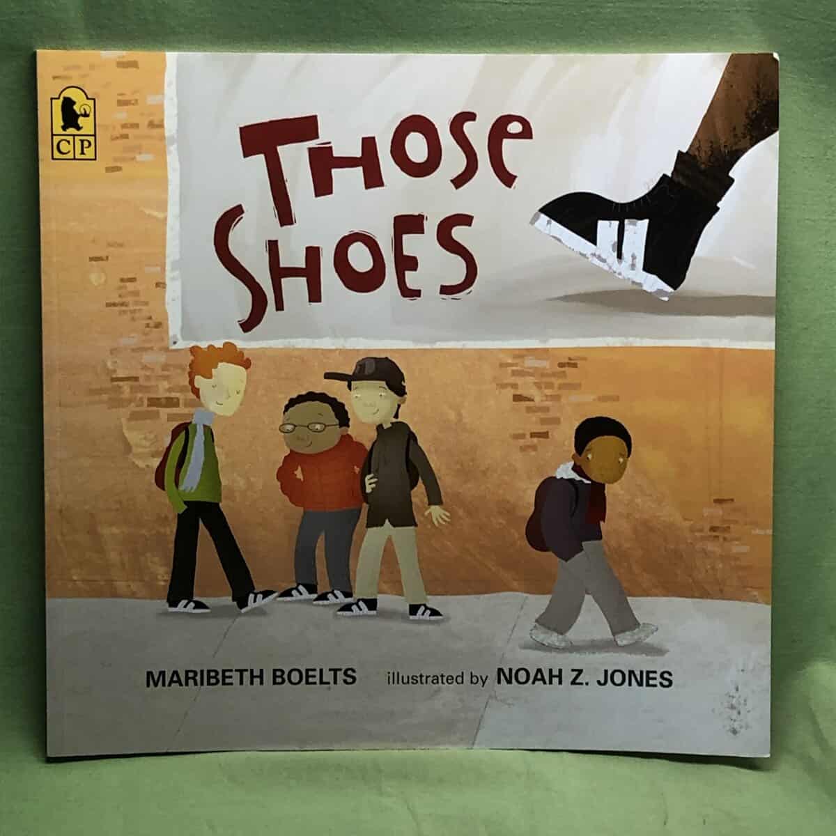 Maribeth Boelts : Those Shoes