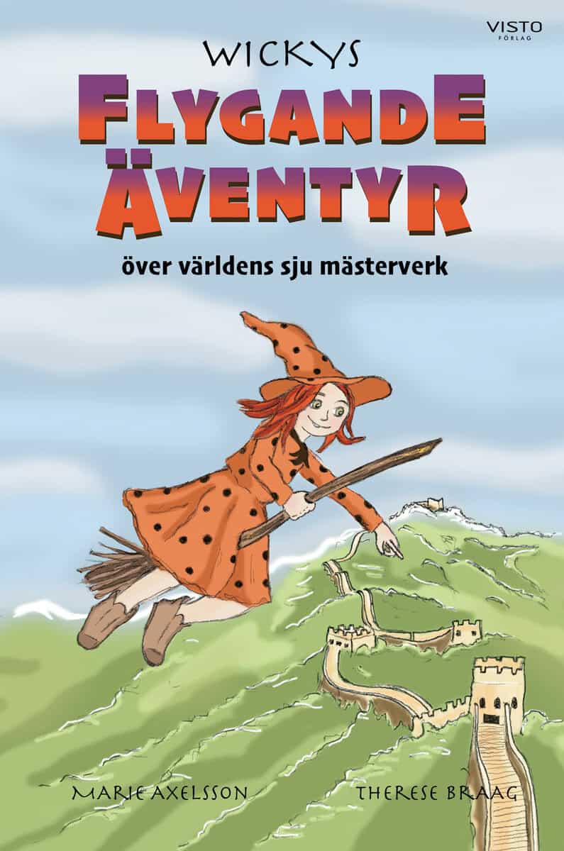 Marie Axelsson : Wickys flygande äventyr över världens sju mästerverk