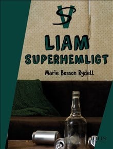 Marie Bosson Rydell : Liam - superhemligt