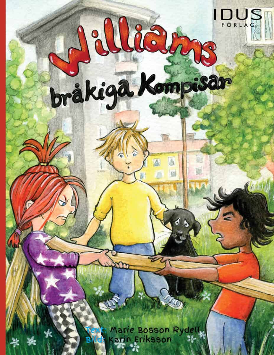 Marie Bosson Rydell : Williams bråkiga kompisar