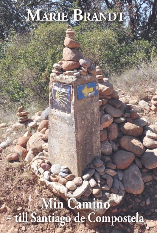 Marie Brandt : Min Camino - till Santiago de Compostela