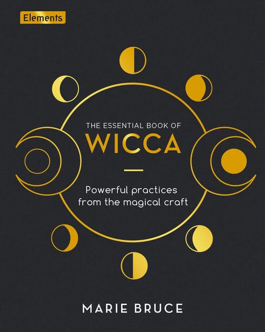Marie Bruce : ESSENTIAL BOOK OF WICCA