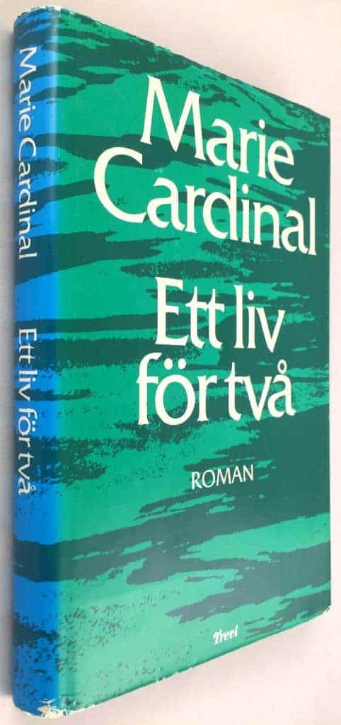 Marie Cardinal : Ett liv för två