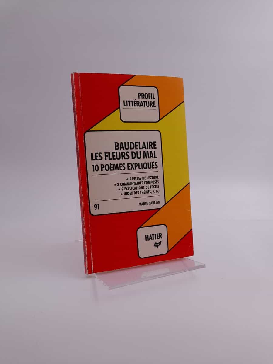 Marie Carlier : Baudelaire les fleurs du mal