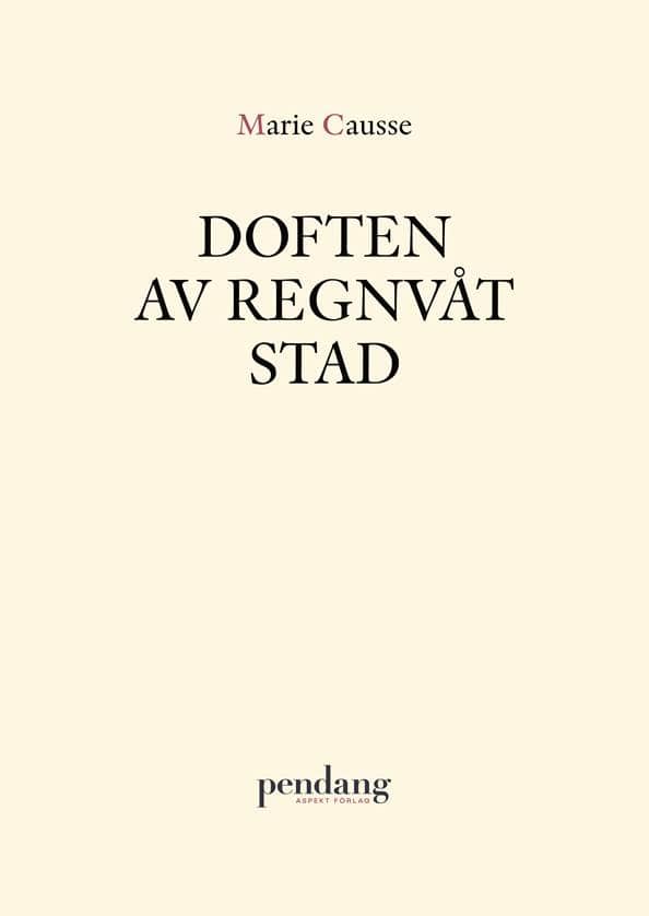 Marie Causse : Doften av regnvåt stad