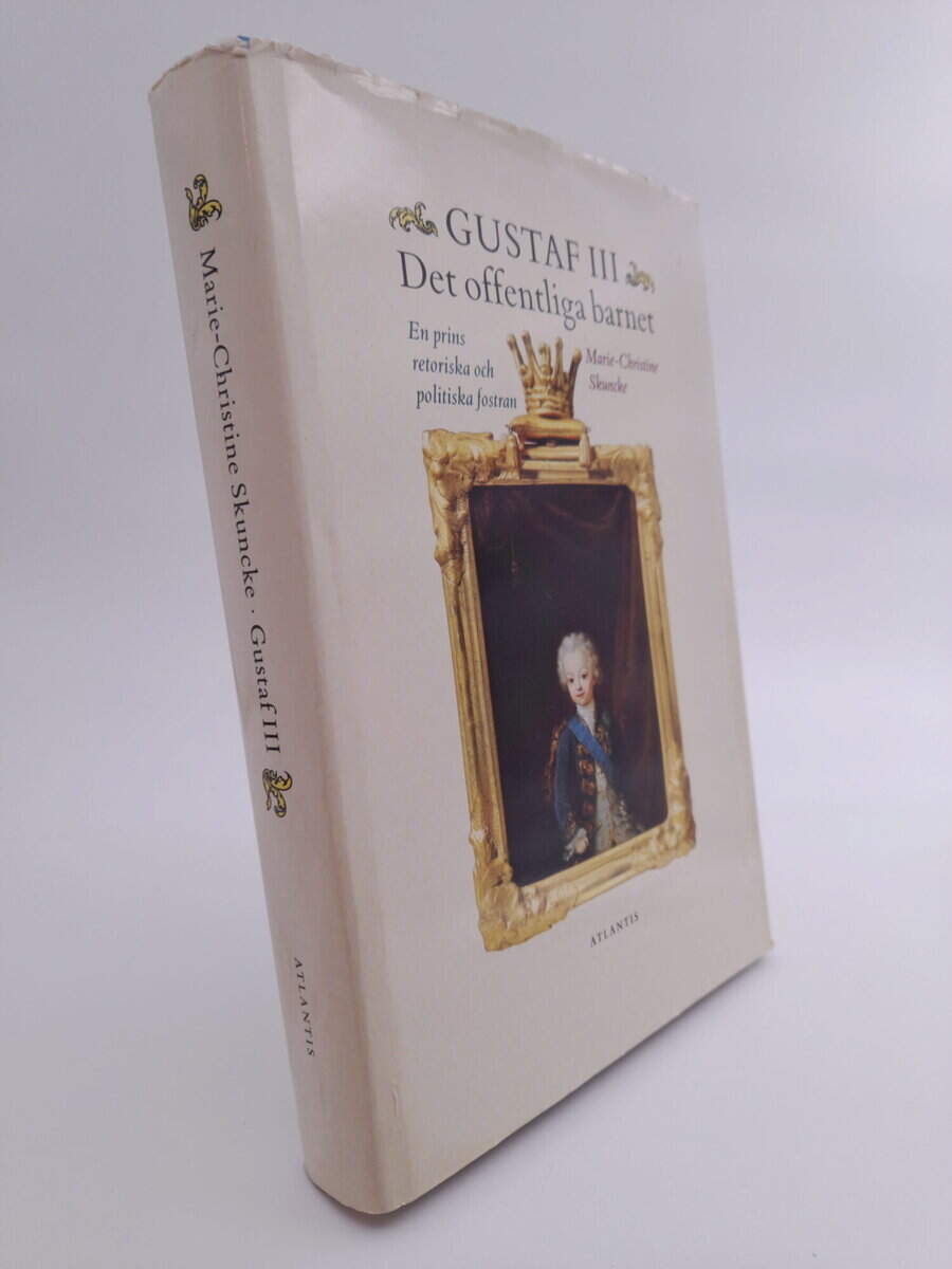Marie-Christine Skuncke : Gustaf III