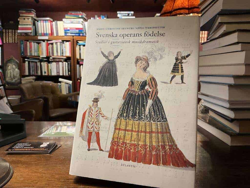 Marie-Christine Skuncke : Svenska operans födelse