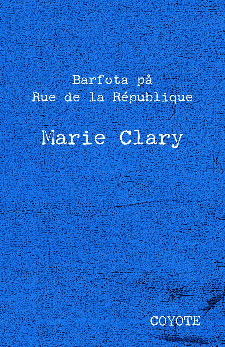 Marie Clary : Barfota på Rue de la République