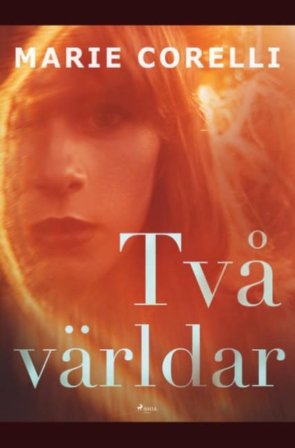 Marie Corelli : Två världar