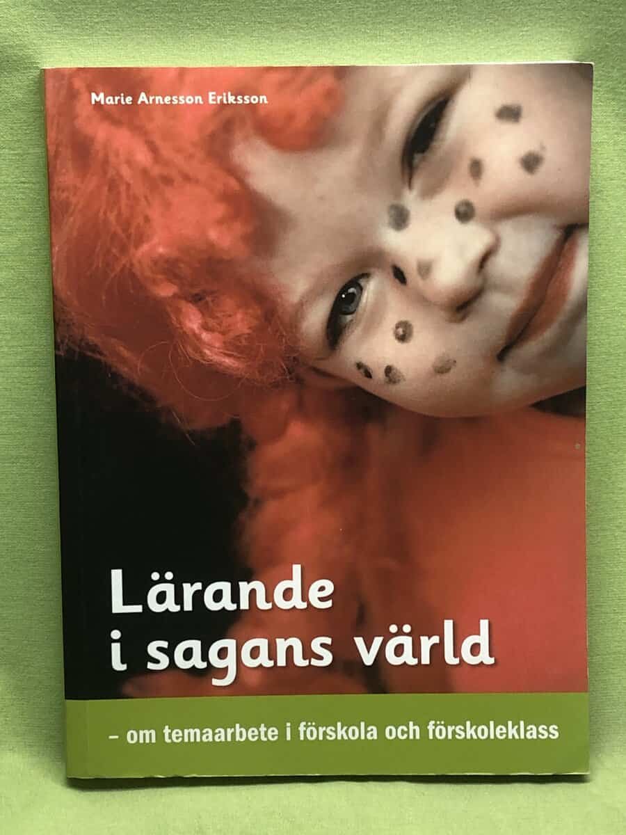 Marie Eriksson : Lärande i sagans värld