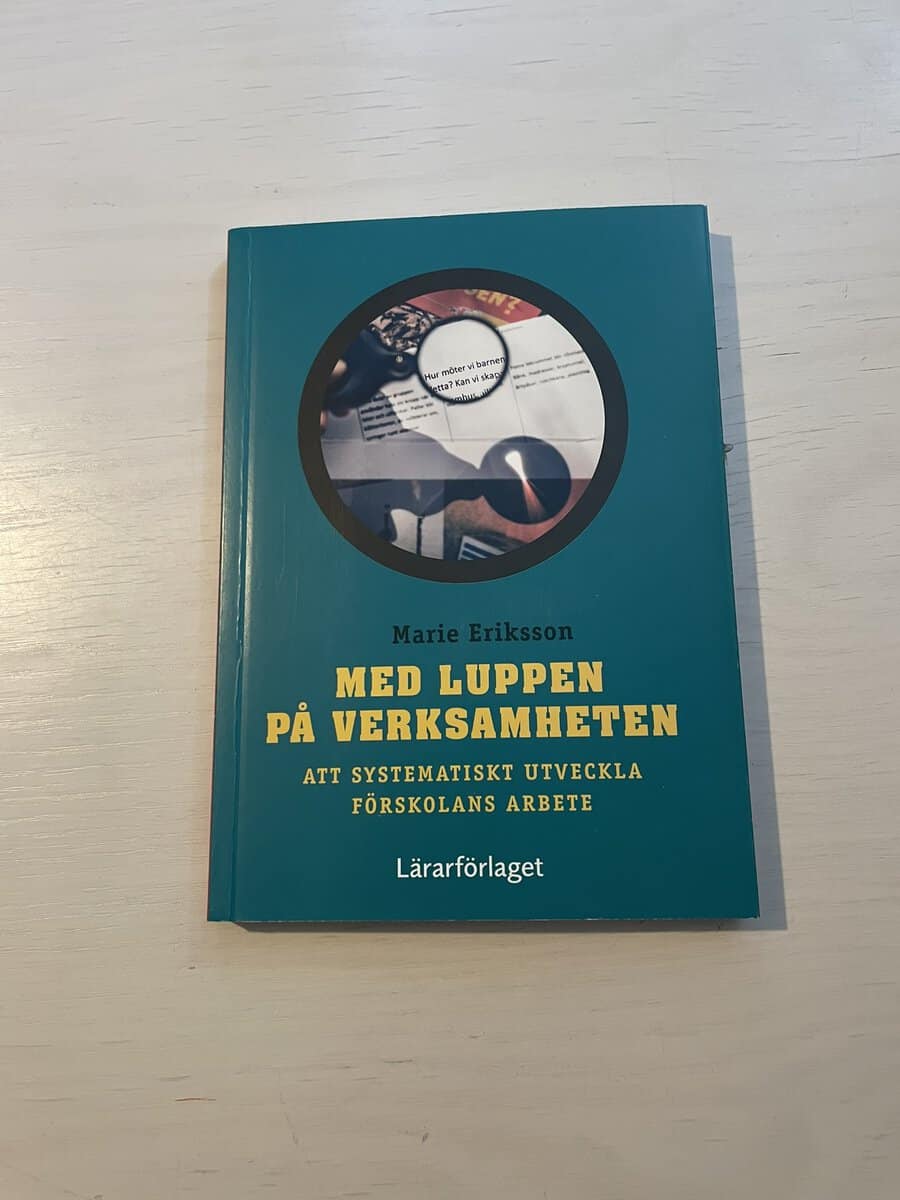 Marie Eriksson : Med luppen på verksamheten
