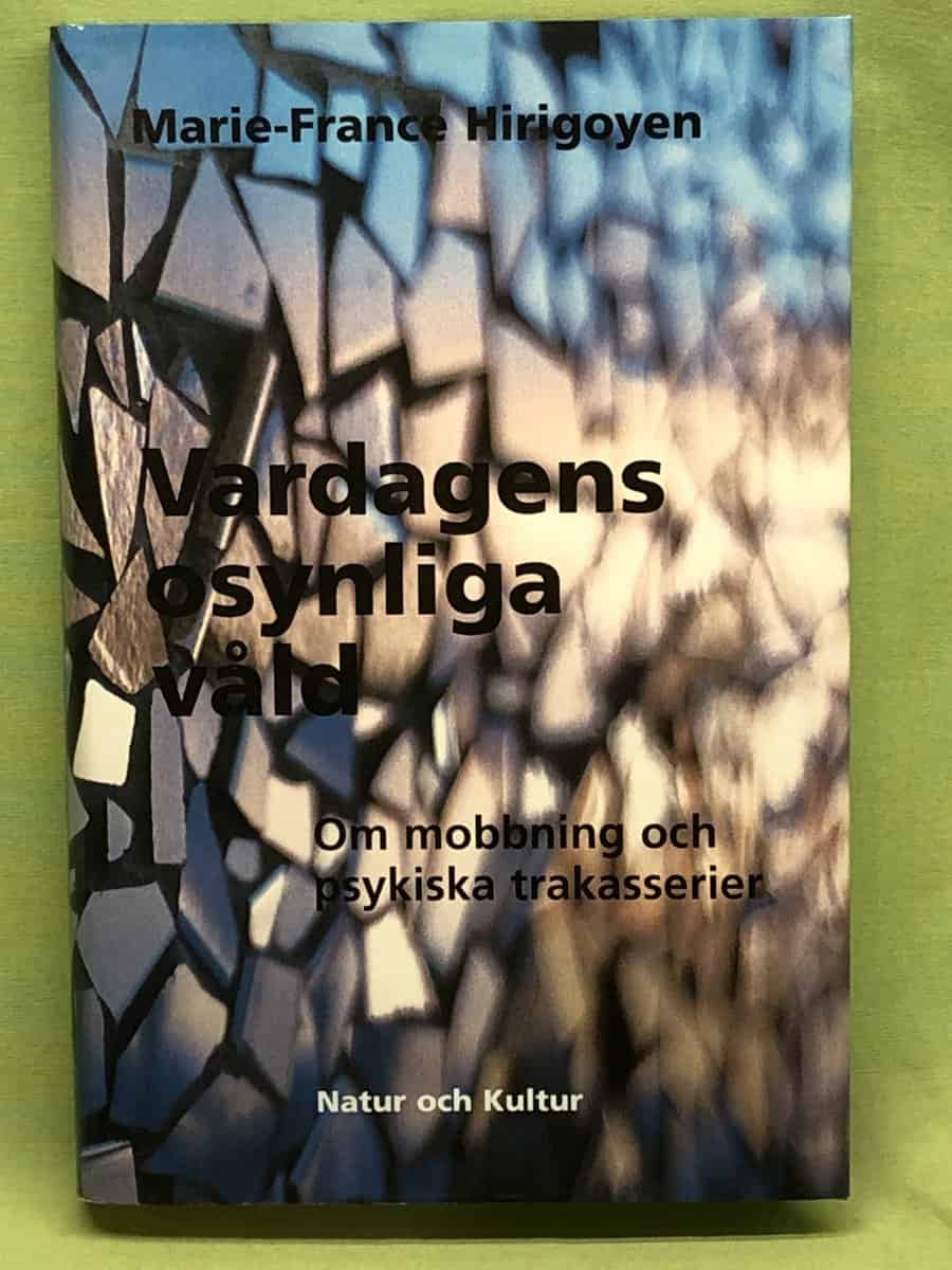 Marie-France Hirigoyen : Vardagens osynliga våld