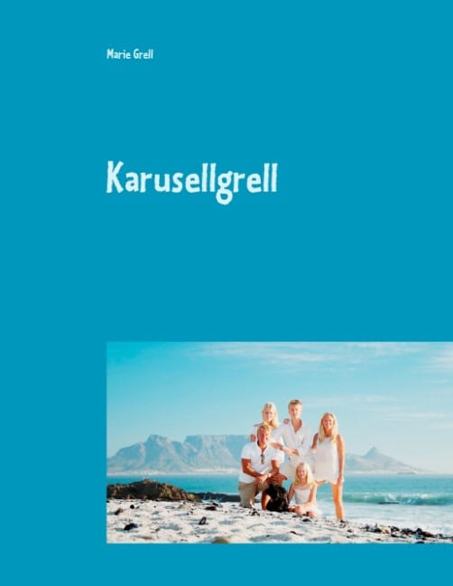Marie Grell : Familjen Grell goes Southafrican