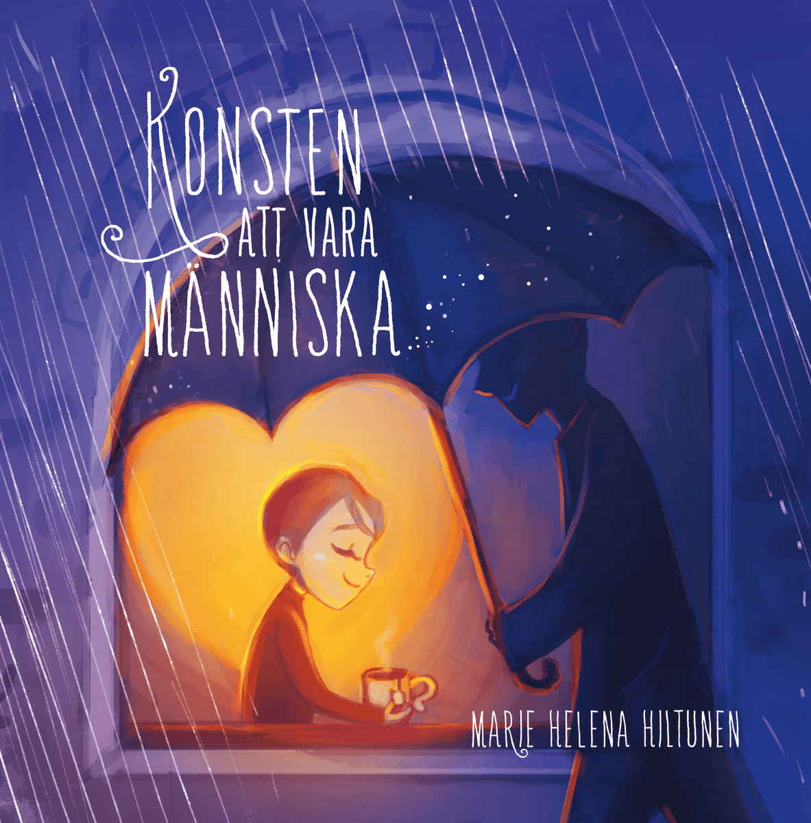 Marie Helena Hiltunen : Konsten att vara människa