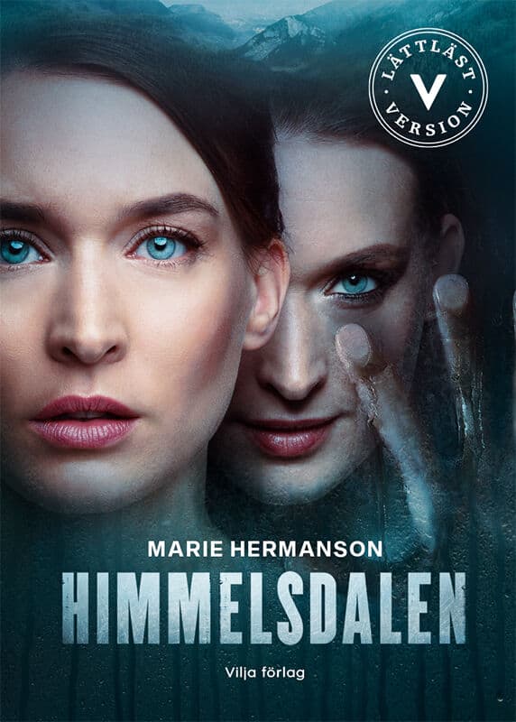 Marie Hermanson : Himmelsdalen (lättläst)