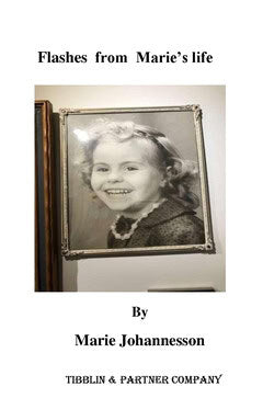 Marie Johannesson : Flashes from Marie’s life