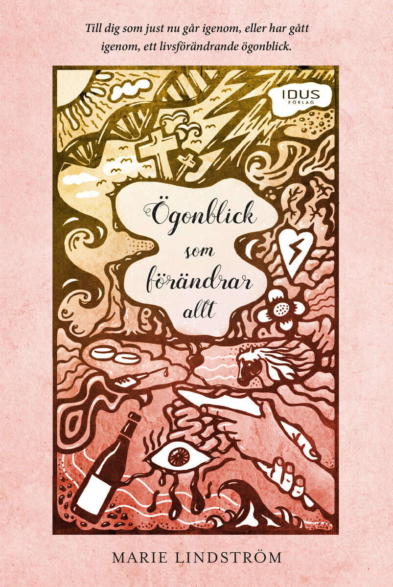 Marie Lindström : Ögonblick som förändrar allt