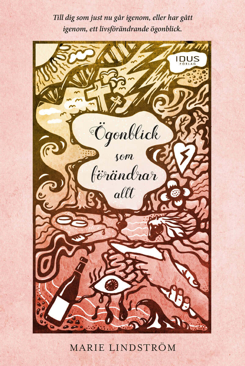 Marie Lindström : Ögonblick som förändrar allt