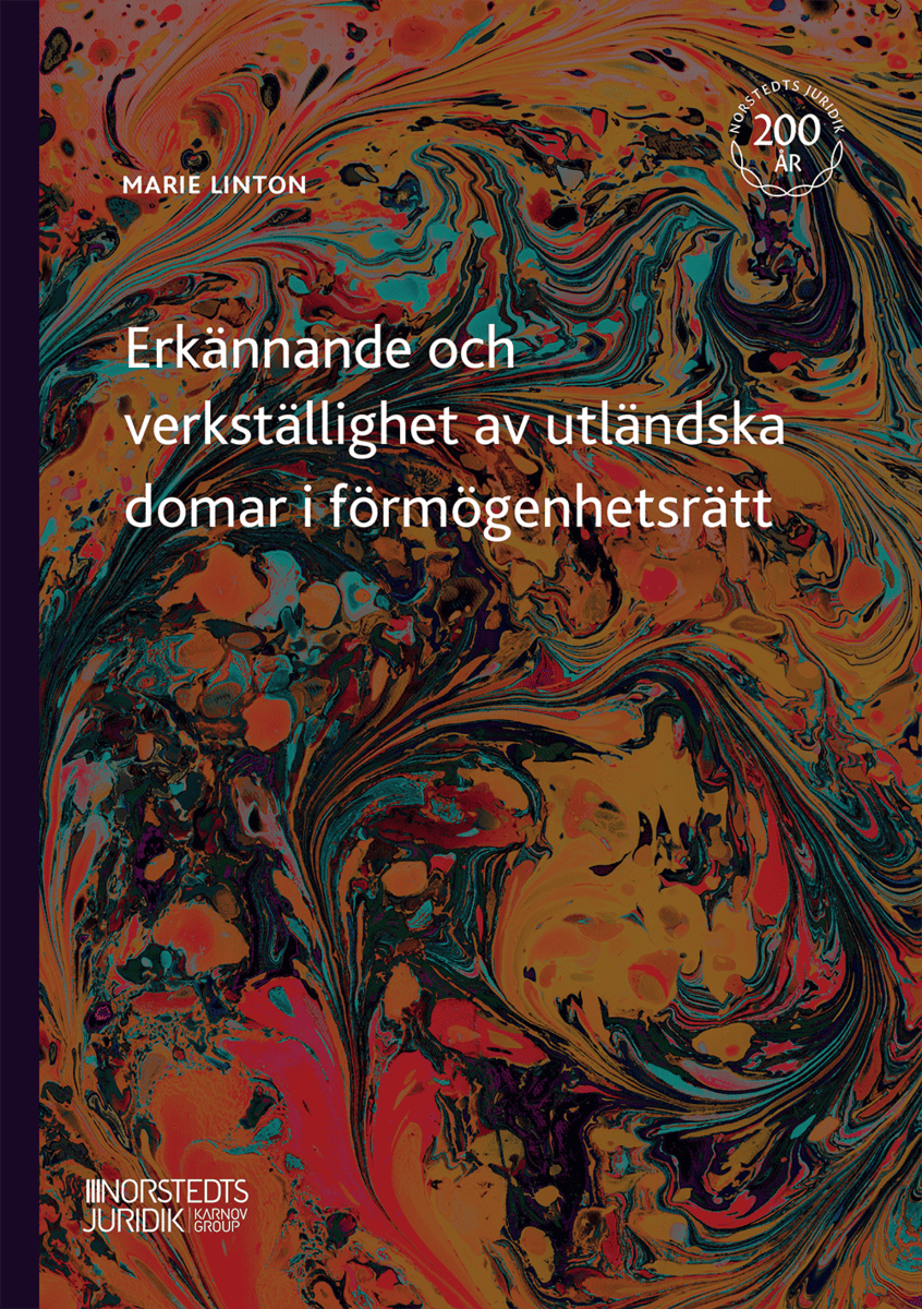 Marie Linton : Erkännande och verkställighet av utländska domar i förmögenhetsrätt