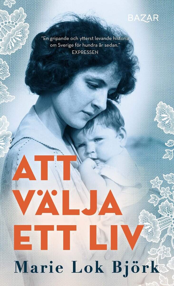 Marie Lok Björk : Att välja ett liv