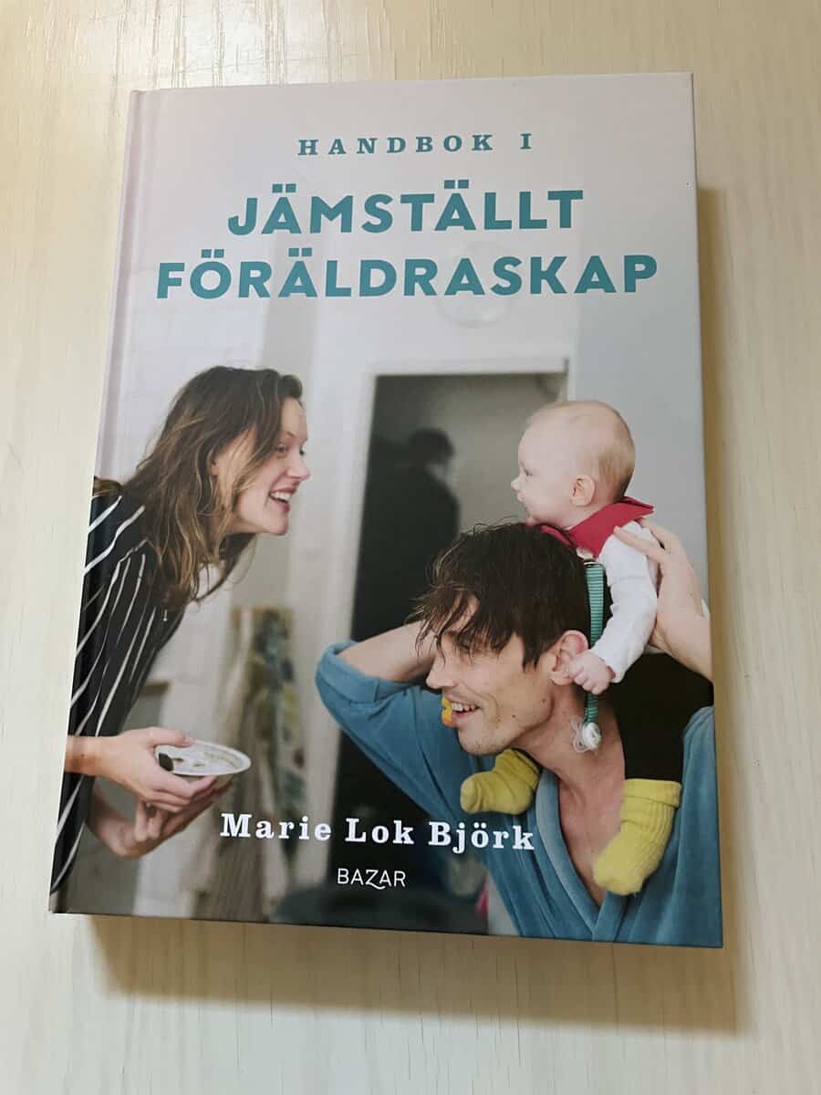 Marie Lok Björk : Handbok i jämställt föräldraskap