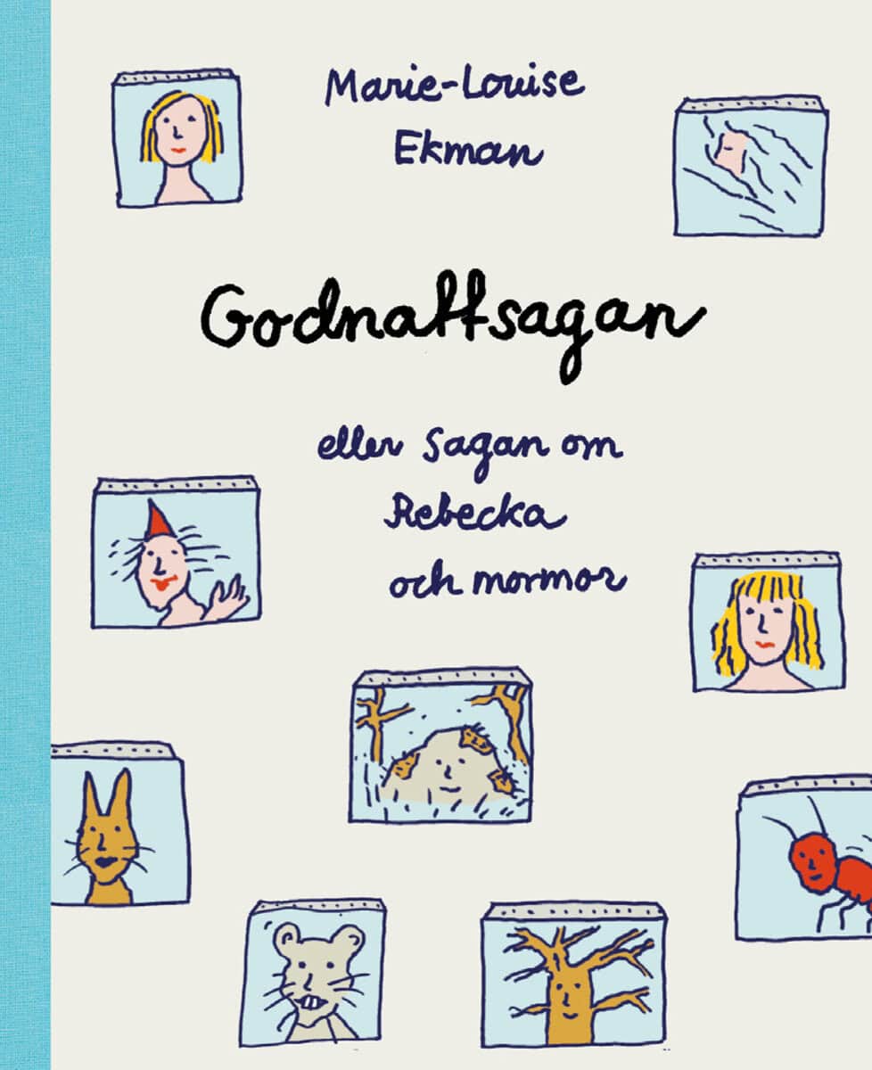 Marie-Louise Ekman : Godnattsagan eller sagan om Rebecka och mormor