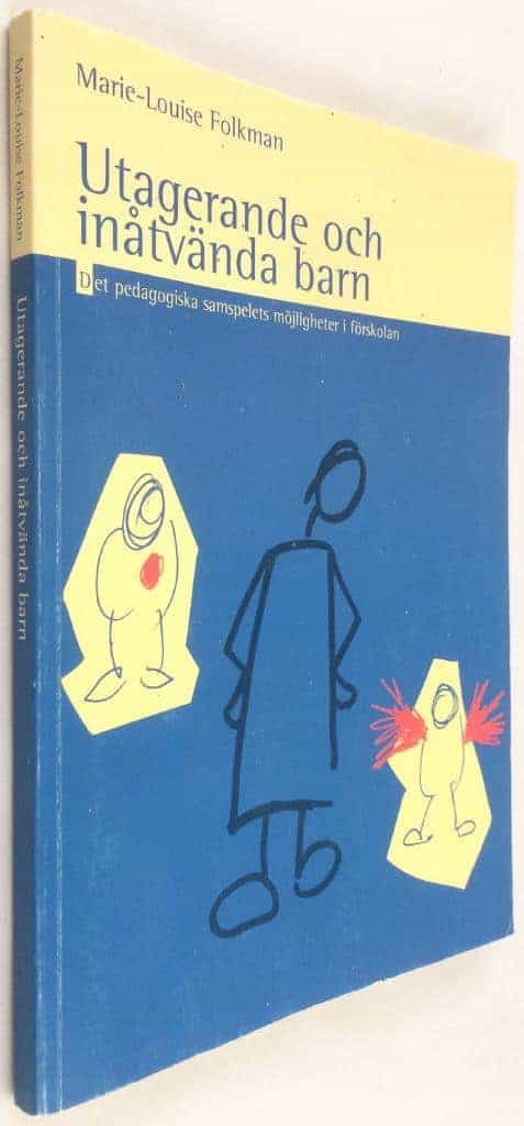 Marie-Louise Folkman : Utagerande och inåtvända barn