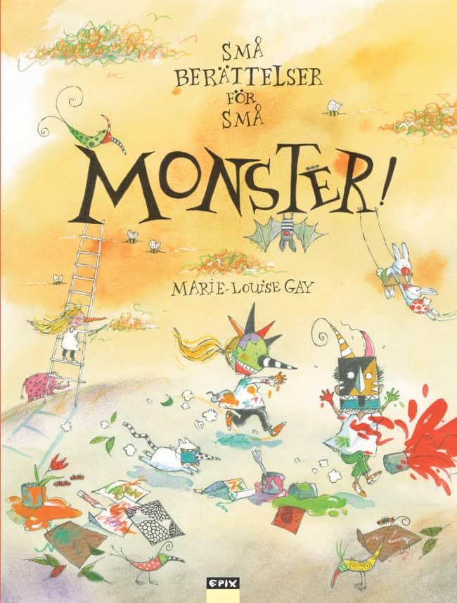 Marie-Louise Gay : Små berättelser för små monster