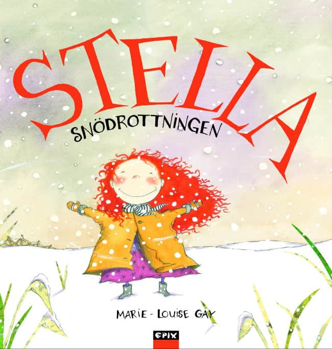Marie-Louise Gay : Stella 2 - Snödrottningen
