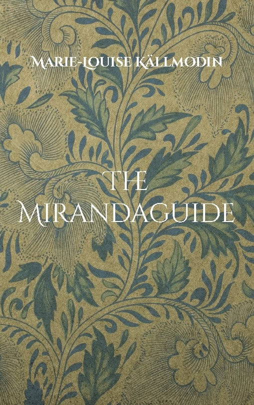 Marie-Louise Källmodin : The Mirandaguide
