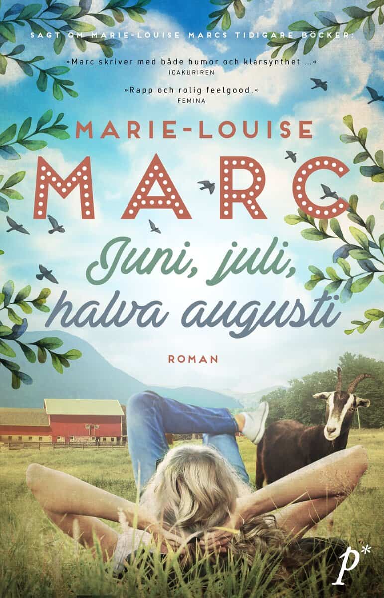 Marie-Louise Marc : Juni, juli, halva augusti
