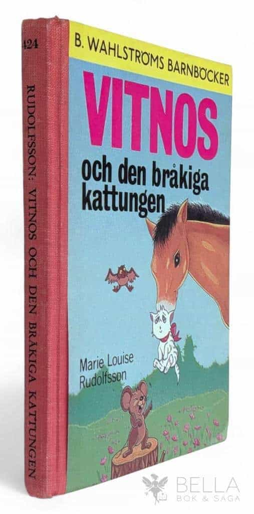 Marie Louise Rudolfsson : Vitnos och den bråkiga kattungen - Vitnos - Bok 11