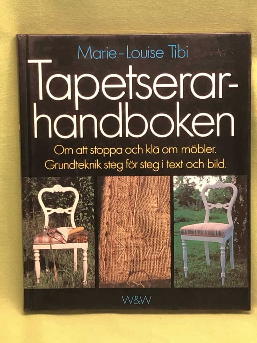 Marie-Louise Tibi : Tapetserarhandboken