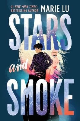 Marie Lu : Stars and Smoke