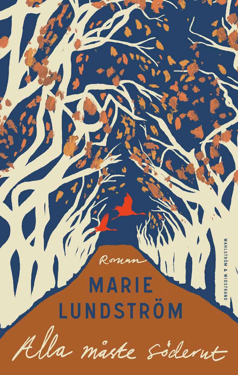 Marie Lundström : Alla måste söderut