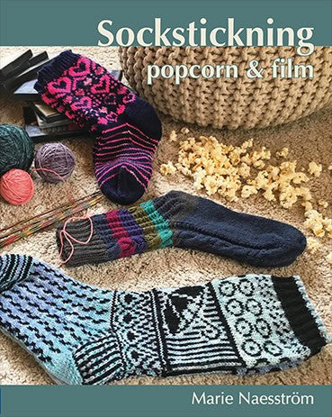 Marie Naesström : Sockstickning, popcorn & film