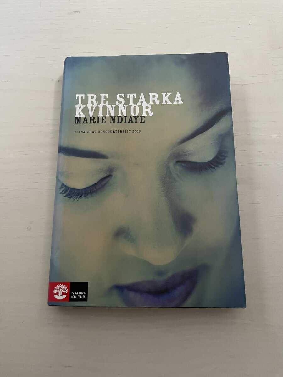 Marie N'Diaye : Tre starka kvinnor