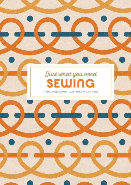 Marie-Noelle Bayard : Sewing