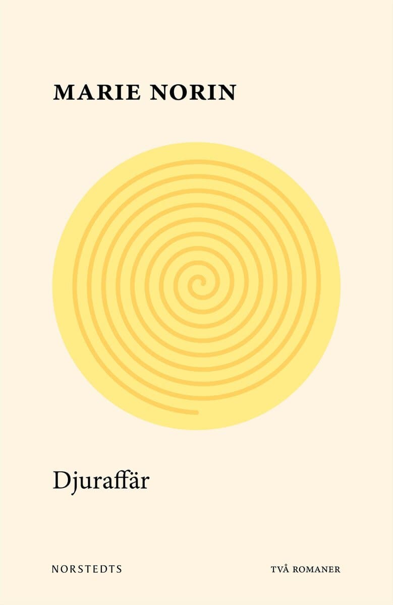 Marie Norin : Djuraffär : två romaner