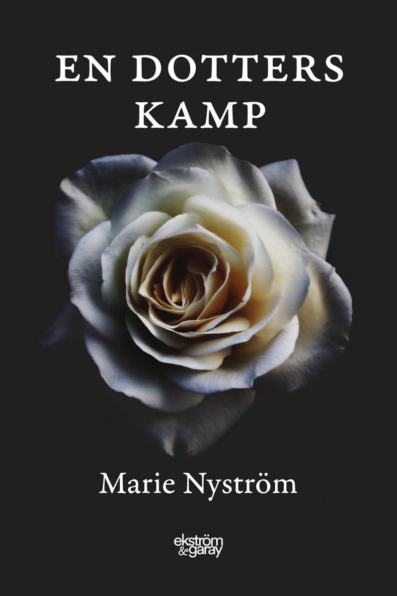Marie Nyström : En dotters kamp