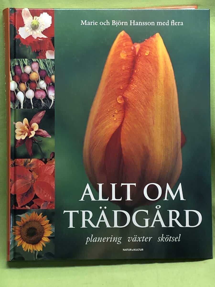 Marie och Bjrön Hamsson med flera : Allt om trädgård