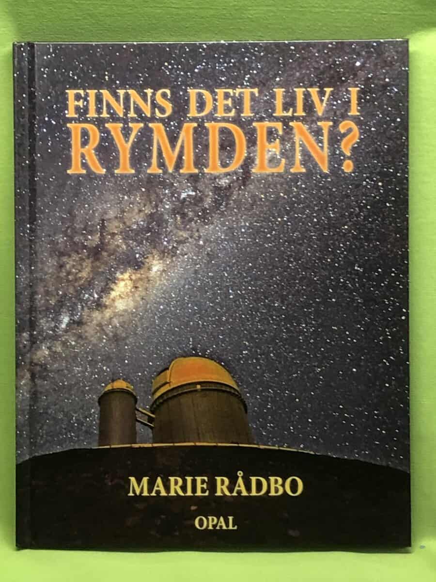 Marie Rådbo : Finns det liv i rymden?