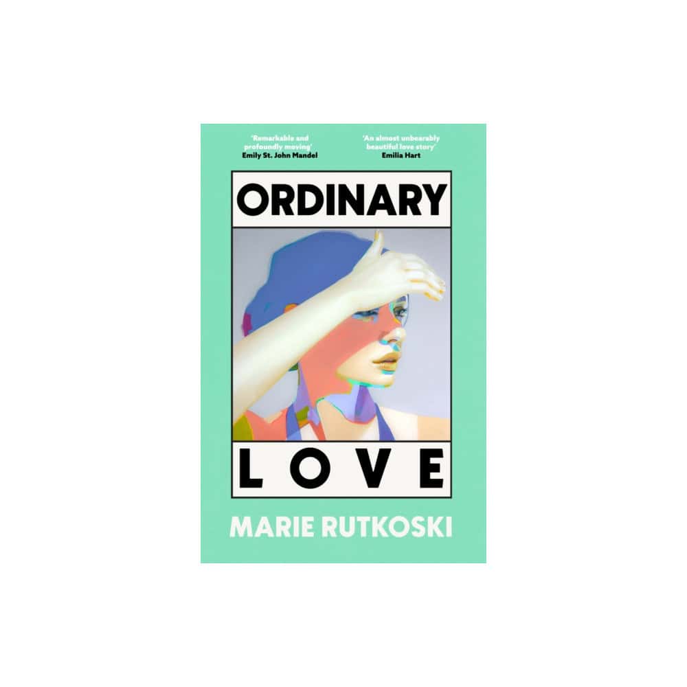 Marie Rutkoski : Ordinary Love